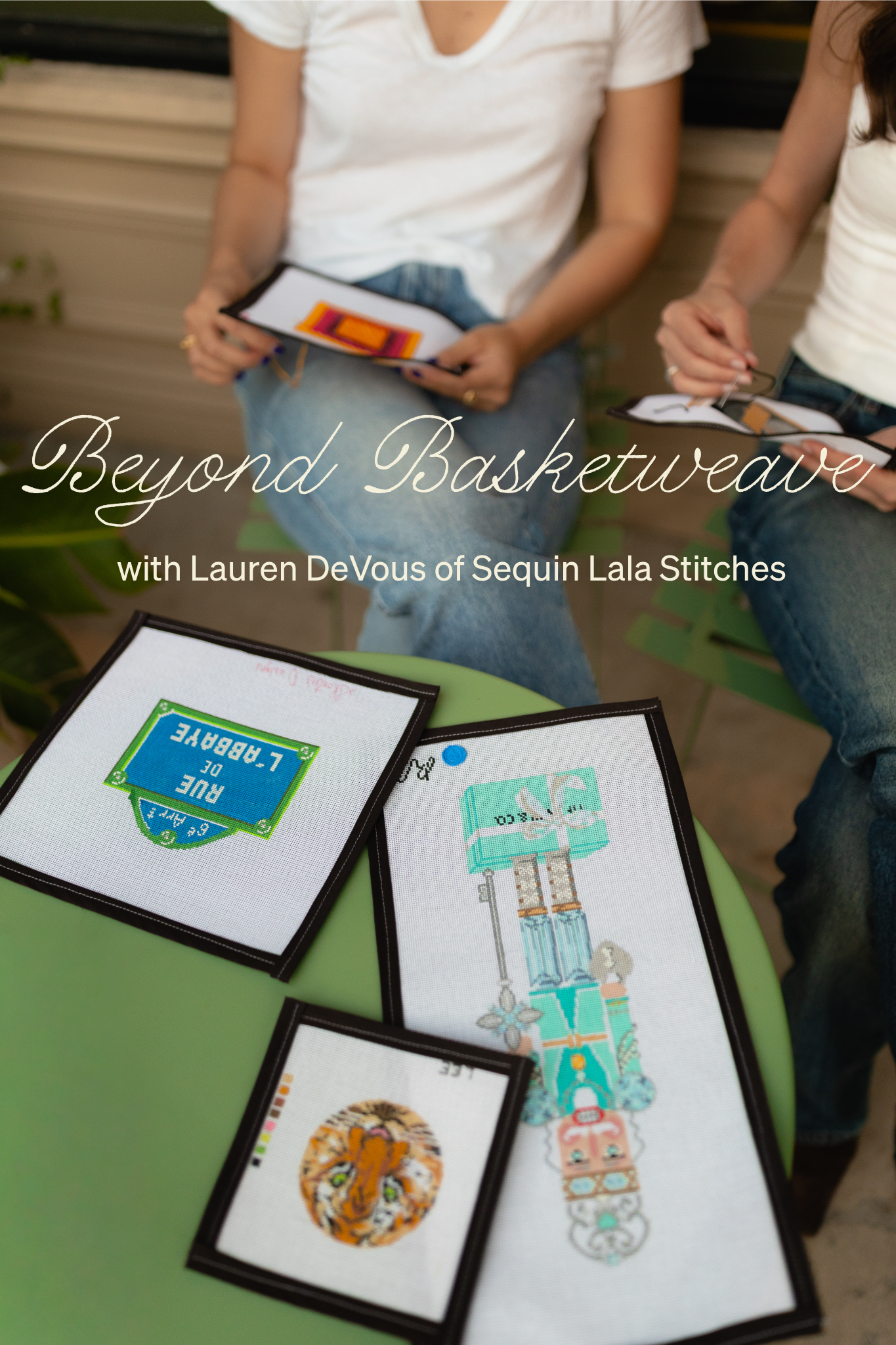 Beyond Basketweave with Lauren DeVous of Sequin Lala Stitches